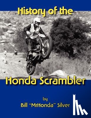 Silver, William - History of the Honda Scrambler