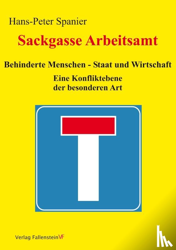 Spanier, Hans-Peter - Sackgasse Arbeitsamt
