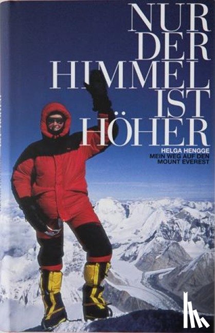 Hengge, Helga - Nur der Himmel ist höher