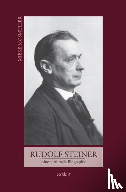 Mosmuller, Mieke - Rudolf Steiner