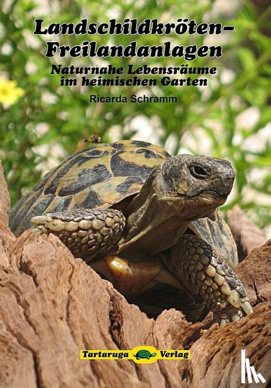 Schramm, Ricarda - Landschildkröten-Freilandanlagen