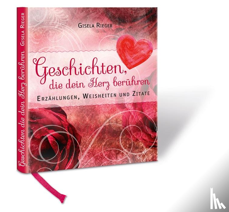 Rieger, Gisela - Geschichten die dein Herz berühren