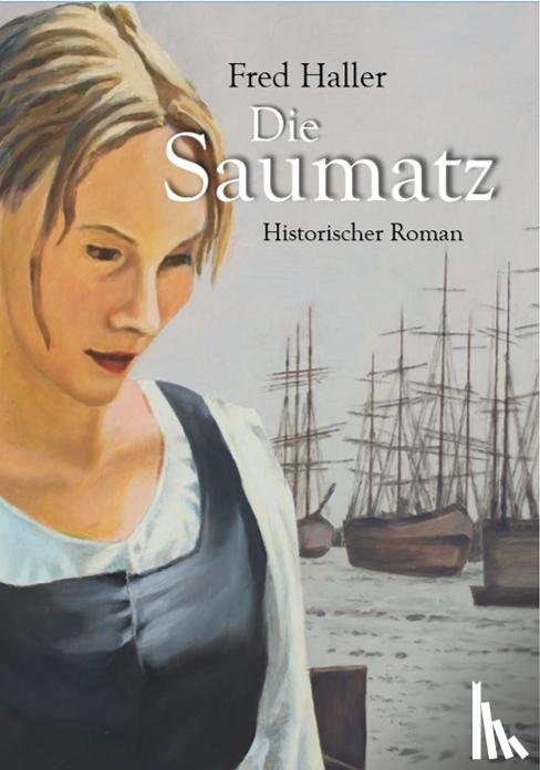 Haller, Fred - Die Saumatz