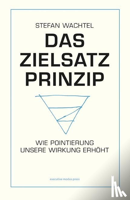Wachtel, Stefan - Das Zielsatz-Prinzip