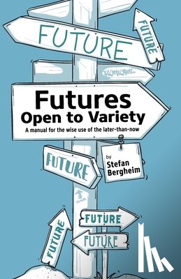 Bergheim, Stefan - Futures - Open to Variety