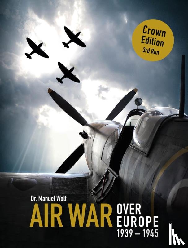 Wolf, Manuel - Air War over Europe 1939-1945