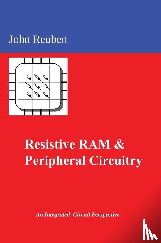 Reuben, John - Resistive RAM and Peripheral Circuitry