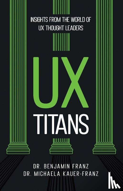 Franz, Benjamin, Kauer-Franz, Michaela - UX Titans