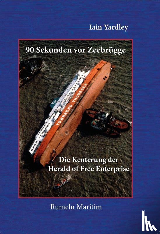 Yardley, Iain - 90 Sekunden vor Zeebrügge