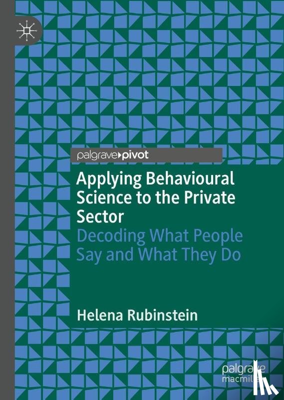 Rubinstein, Helena - Applying Behavioural Science to the Private Sector
