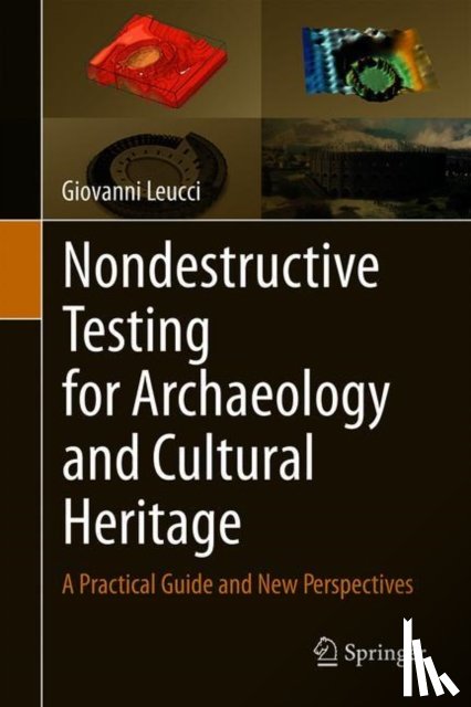 Leucci, Giovanni - Nondestructive Testing for Archaeology and Cultural Heritage