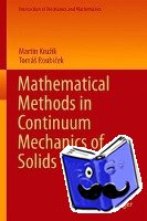 Kruzik, Martin, Roubicek, Tomas - Mathematical Methods in Continuum Mechanics of Solids