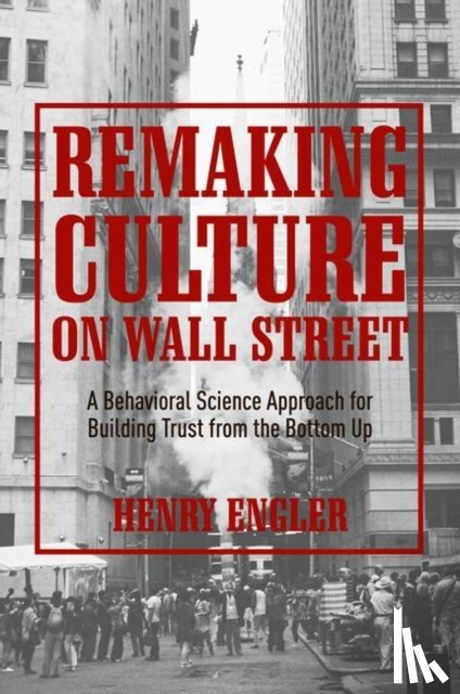 Engler, Henry - Remaking Culture on Wall Street