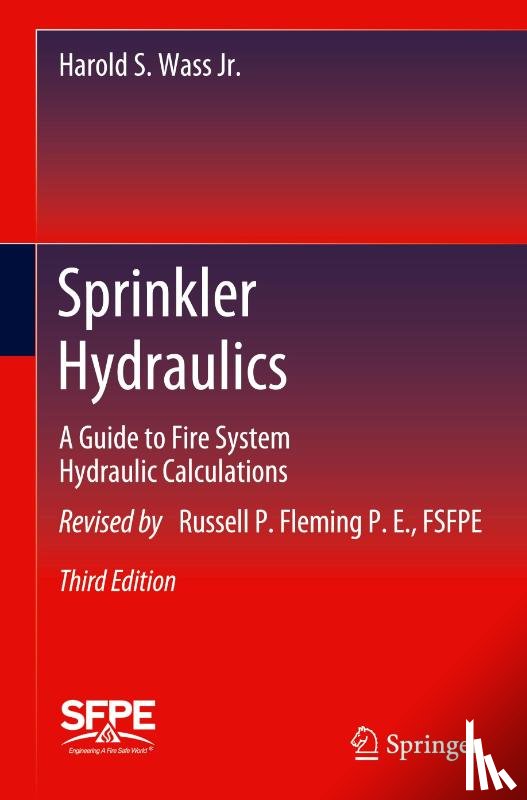 Wass Jr., Harold S., Fleming P.E., Russell P. - Sprinkler Hydraulics