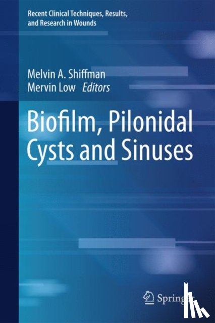  - Biofilm, Pilonidal Cysts and Sinuses