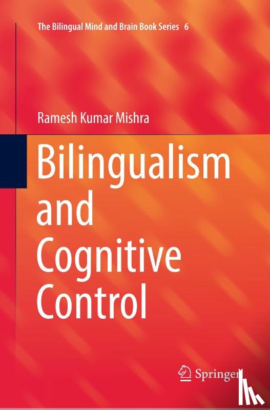 Mishra, Ramesh Kumar - Bilingualism and Cognitive Control