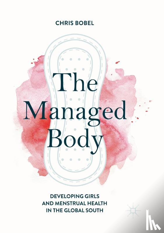 Bobel, Chris - The Managed Body