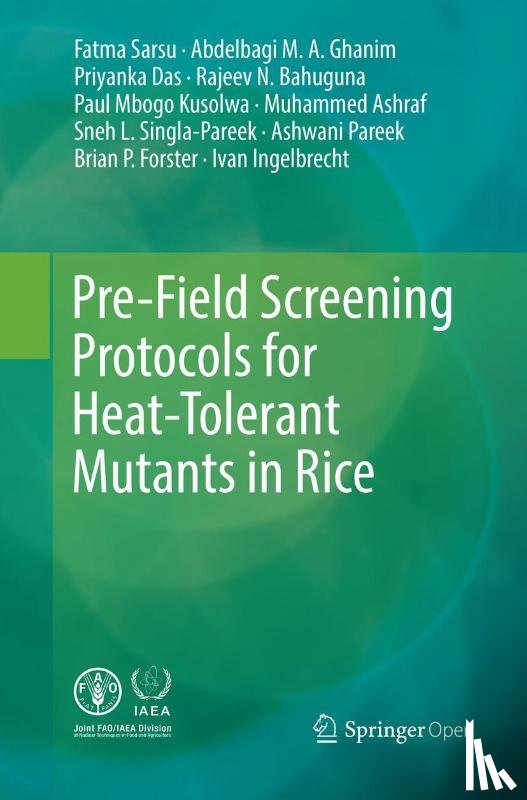 Sarsu, Fatma, Ingelbrecht, Ivan, Ghanim, Abdelbagi M.A., Das, Priyanka - Pre-Field Screening Protocols for Heat-Tolerant Mutants in Rice
