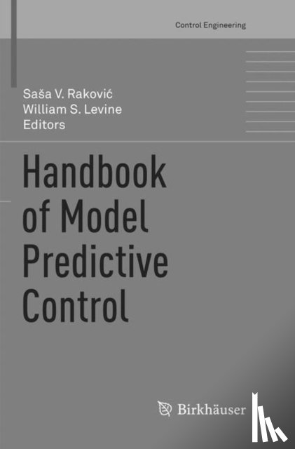 Sasa V. Rakovic, William S. Levine - Handbook of Model Predictive Control