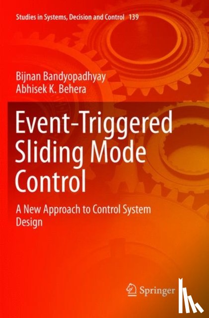 Bandyopadhyay, Bijnan, Behera, Abhisek K. - Event-Triggered Sliding Mode Control