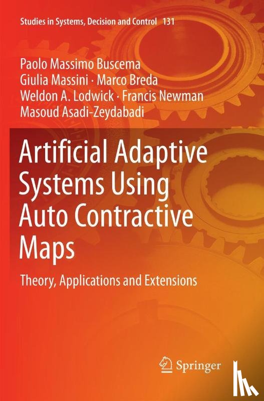 Buscema, Paolo Massimo, Massini, Giulia, Breda, Marco, Lodwick, Weldon A. - Artificial Adaptive Systems Using Auto Contractive Maps