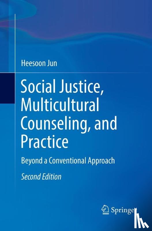 Jun, Heesoon - Social Justice, Multicultural Counseling, and Practice