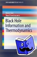 Lust, Dieter, Vleeshouwers, Ward - Black Hole Information and Thermodynamics