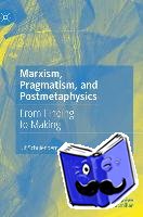 Schulenberg, Ulf - Marxism, Pragmatism, and Postmetaphysics