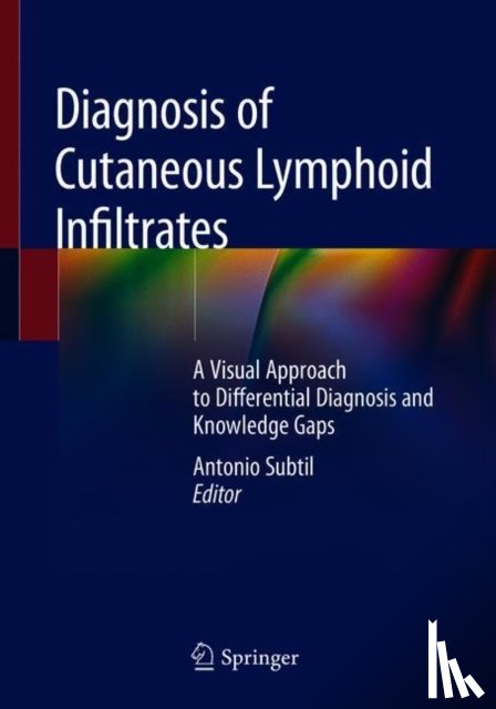 Subtil, Antonio - Diagnosis of Cutaneous Lymphoid Infiltrates