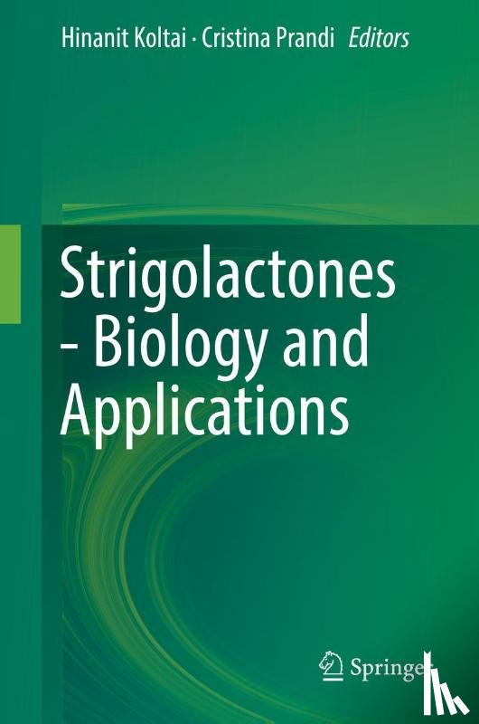  - Strigolactones - Biology and Applications