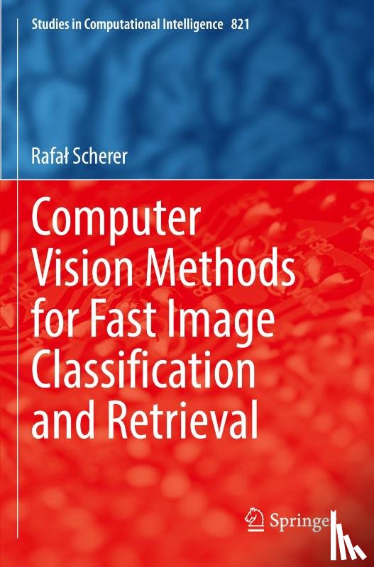 Scherer, Rafal - Computer Vision Methods for Fast Image Classi?cation and Retrieval