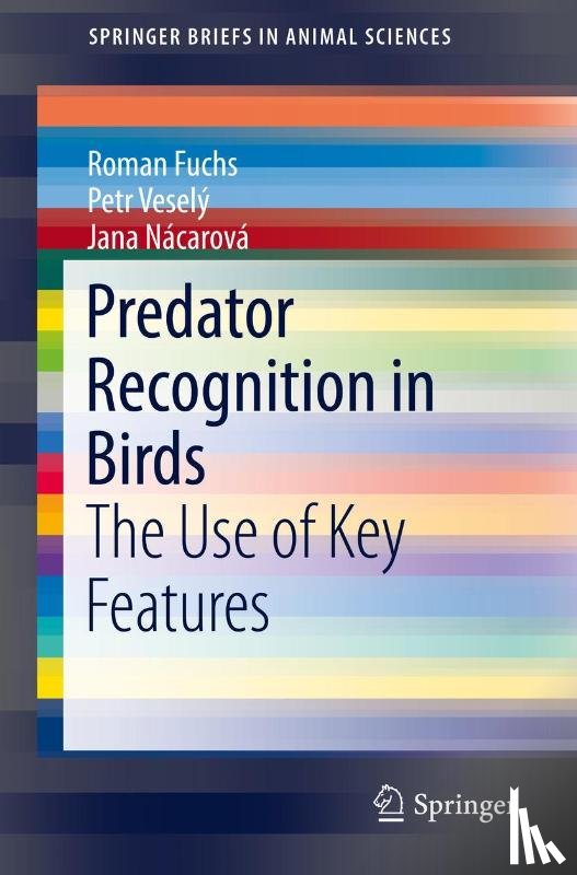 Fuchs, Roman, Vesely, Petr, Nacarova, Jana - Predator Recognition in Birds