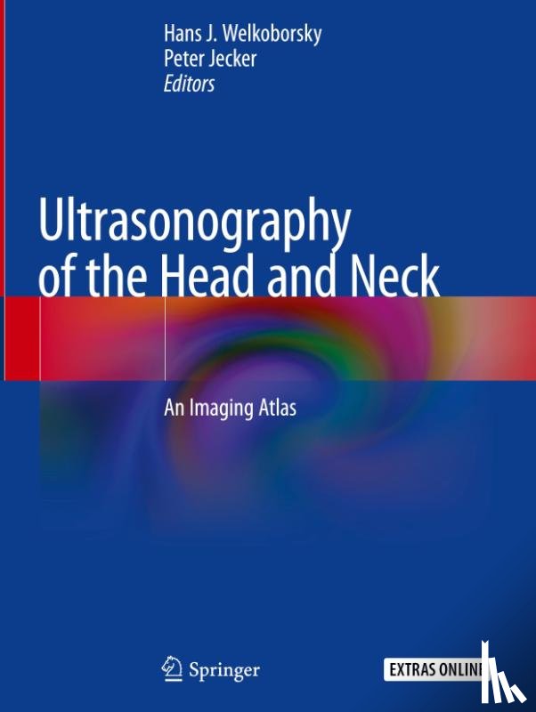 Hans J. Welkoborsky, Peter Jecker - Ultrasonography of the Head and Neck