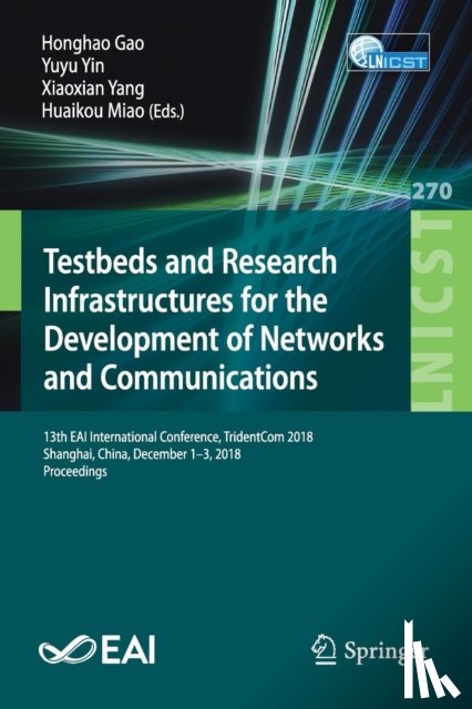  - Testbeds and Research Infrastructures for the Development of Networks and Communities