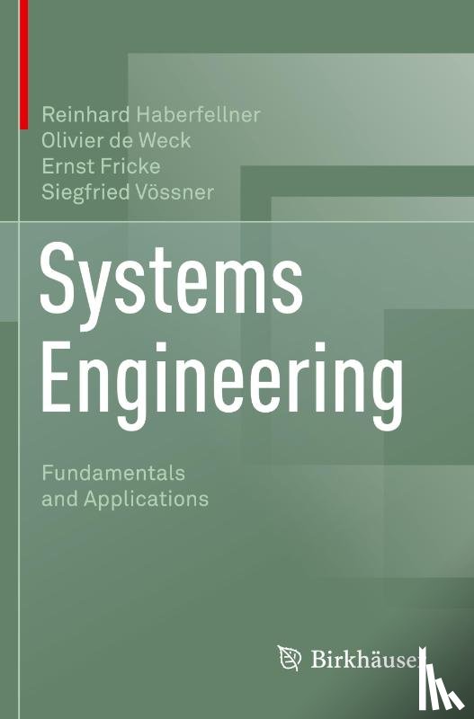 Haberfellner, Reinhard, de Weck, Olivier, Fricke, Ernst, Vossner, Siegfried - Systems Engineering