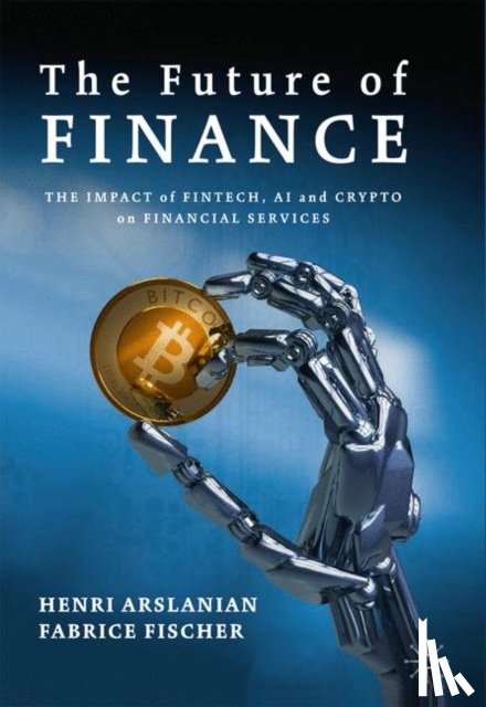 Arslanian, Henri, Fischer, Fabrice - The Future of Finance