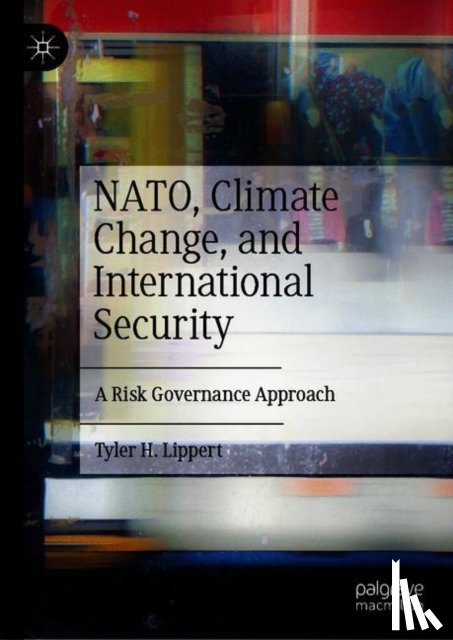Lippert, Tyler H. - NATO, Climate Change, and International Security
