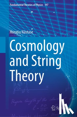 Nastase, Horatiu - Cosmology and String Theory