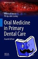 Michael A. O. Lewis, Philip-John Lamey - Oral Medicine in Primary Dental Care