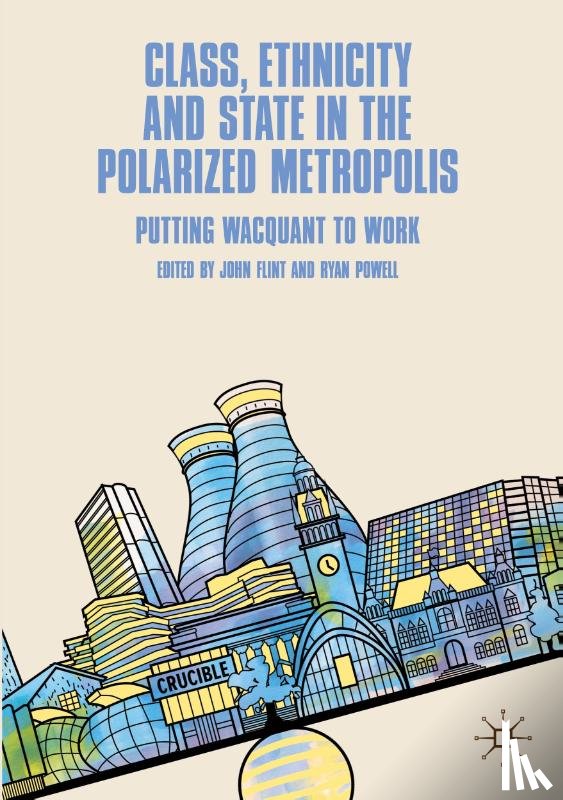  - Class, Ethnicity and State in the Polarized Metropolis