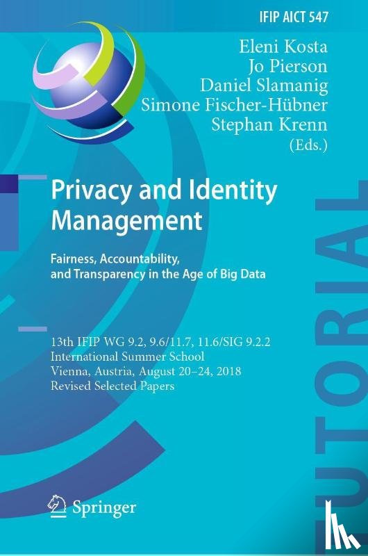  - Privacy and Identity Management. Fairness, Accountability, and Transparency in the Age of Big Data