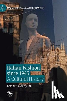 Scarpellini, Emanuela - Italian Fashion since 1945