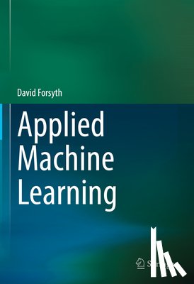 David Forsyth - Applied Machine Learning