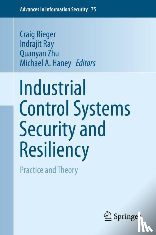  - Industrial Control Systems Security and Resiliency