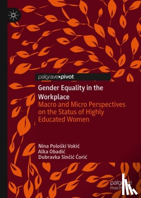 Poloski Vokic, Nina, Obadic, Alka, Sincic Coric, Dubravka - Gender Equality in the Workplace