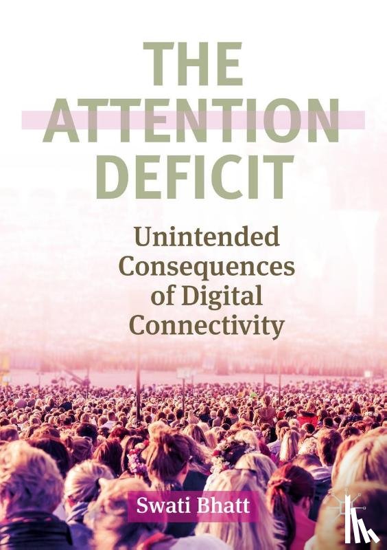 Bhatt, Swati - The Attention Deficit