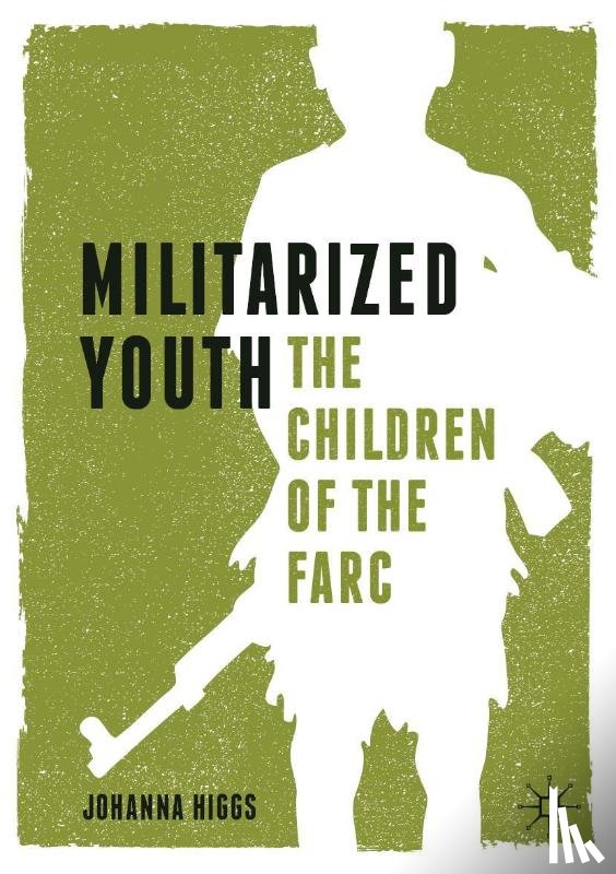 Higgs, Johanna - Militarized Youth