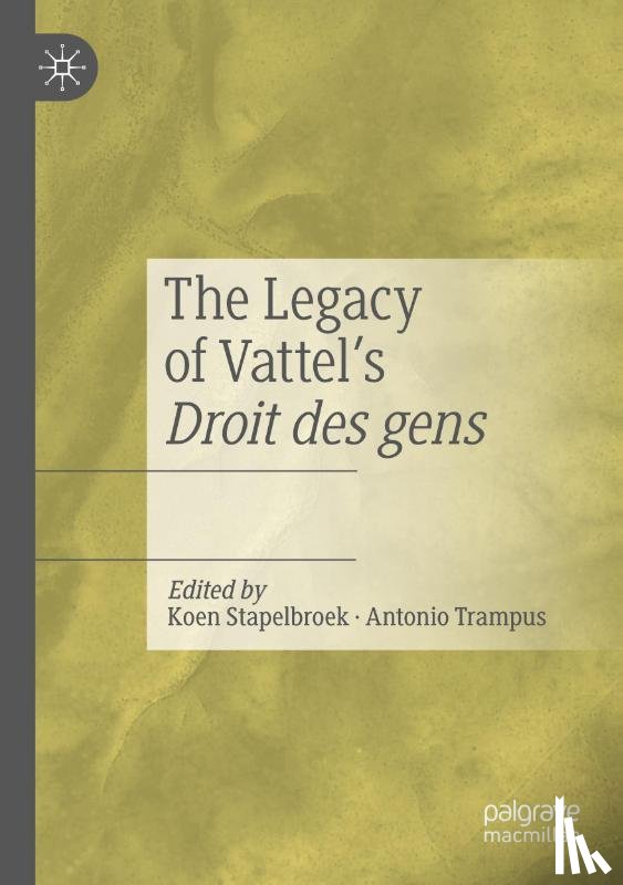  - The Legacy of Vattel's Droit des gens