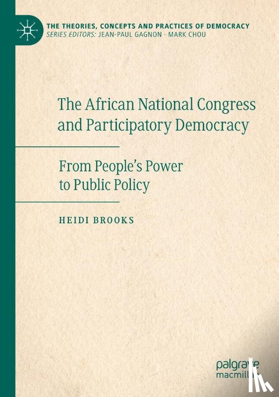 Brooks, Heidi - The African National Congress and Participatory Democracy