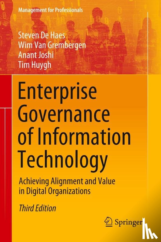 De Haes, Steven, Van Grembergen, Wim, Joshi, Anant, Huygh, Tim - Enterprise Governance of Information Technology